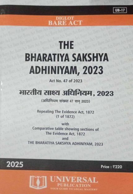 The Bharatiya Sakshya Adhiniyam 2023 Bare Act Diglot Edition 2025 Universal Publication