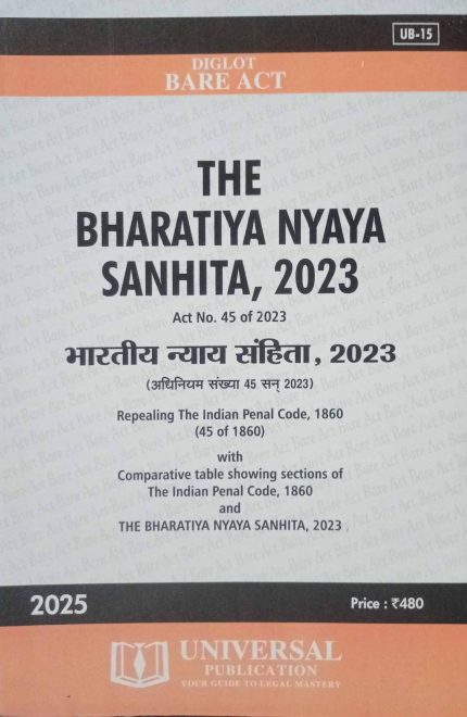 The Bharatiya Nyaya Sanhita 2023 Bare Act Diglot Edition 2025 Universal Publication