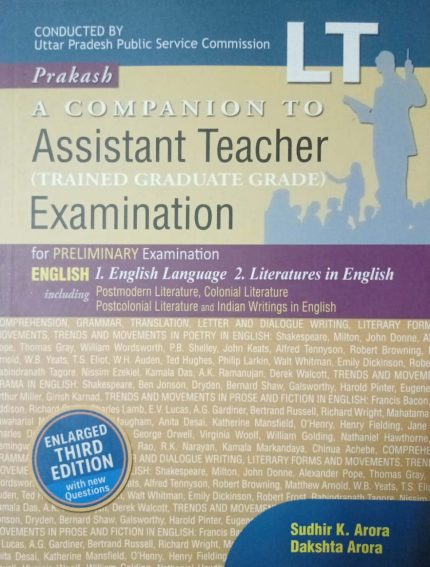 Prakash A Companion to Assistant Teacher LT (Trained Graduate Grade) Examination By Sudhir K. Arora Sakshta Arora in English