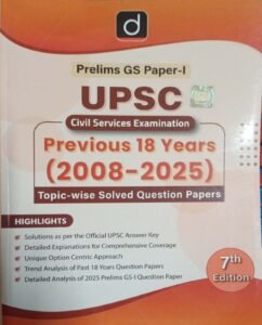 Drishti IAS UPSC Prelims GS Paper-I Previous 18 Years (2008-2025) Topic-wise Solved Question Papers | 7th Edition | Comprehensive Analysis & Official Answer Key
