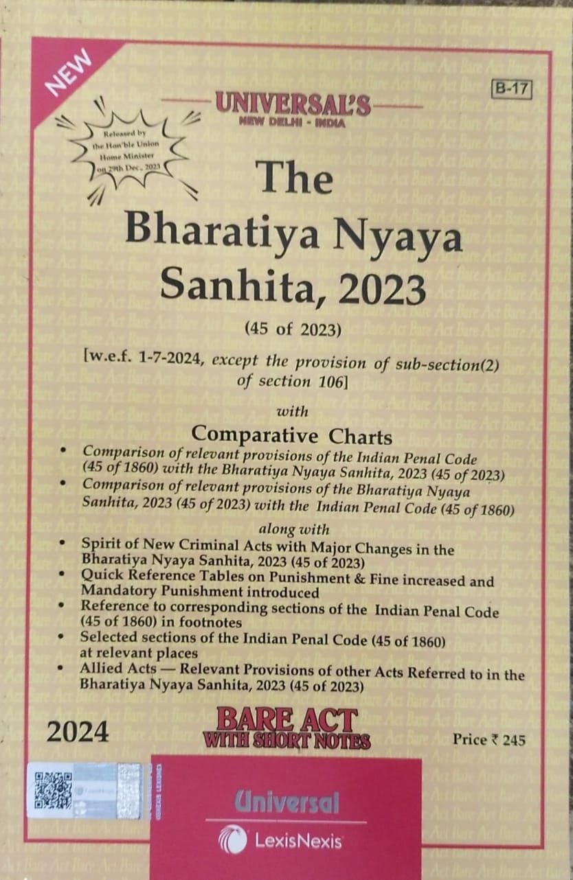 Universal’s The Bharatiya Nyaya Sanhita, 2023 (BNS) with Comparative Charts & Short Notes – Bare Act (Edition 2024)