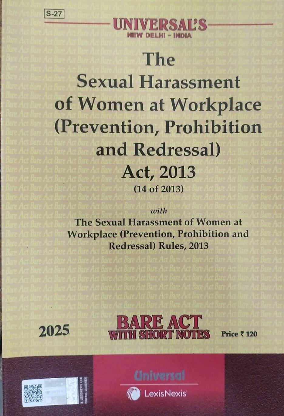 Universal’s The Sexual Harassment of Women at Workplace (Prevention, Prohibition and Redressal) Act, 2013 with Rules, 2013 – Bare Act with Short Notes (Edition 2025)